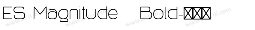ES Magnitude   Bold字体转换